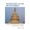 Organizational Culture and Performance: The Practice of Sustaining Higher Performance in Business Merger & Acquisition - Paperback
