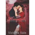 Masquerade (A Steamy Regency Romance) - Paperback