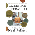 The Neal Pollack Anthology of American Literature: The Collected Writings of Neal Pollack - Paperback