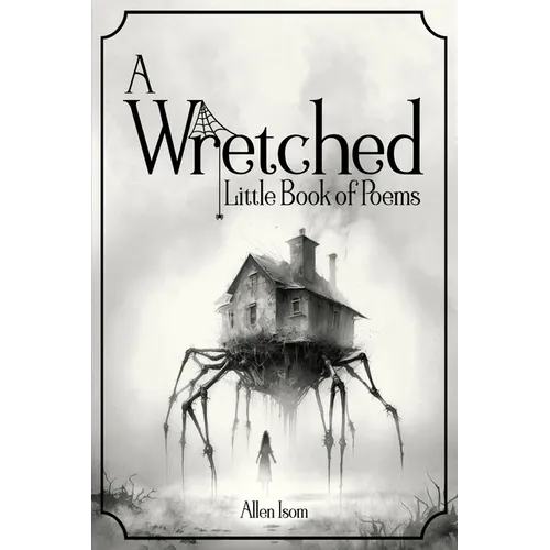 A Wretched Little Book of Poems: Remastered - Paperback