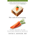 The End of Overeating: Taking Control of the Insatiable American Appetite - Paperback