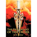 The Descendant of the Order - Hardcover