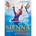 Sienna and the Pendant of Power - Hardcover