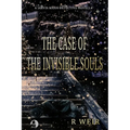 The Case of the Invisible Souls: A Jarvis Mann Detective HardBoiled Mystery Novella - Paperback