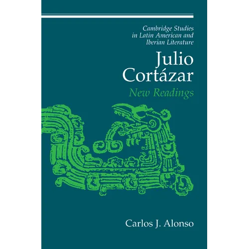 Julio Cort Zar: New Readings - Paperback