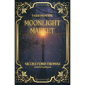Tales From the Moonlight Market - Paperback