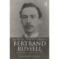 The Selected Letters of Bertrand Russell, Volume 1: The Private Years 1884-1914 - Paperback