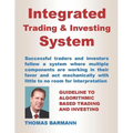 Integrated Trading & Investing System: Guideline to Algorithmic Based Trading and Investing - Paperback