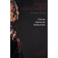 Doug Knockwood, Mi'kmaw Elder: Stories, Memories, Reflections - Paperback