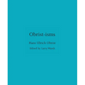Obrist-Isms - Hardcover