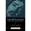 The Revelation of Jesus Christ to the Church - Hardcover