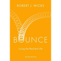 Bounce: Living the Resilient Life - Hardcover