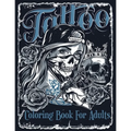 Tattoo Coloring Book For Adults: Over 60 Coloring Pages For Adult Relaxation With Beautiful Modern Tattoo Designs Such As Sugar Skulls, Hearts, Roses - Paperback