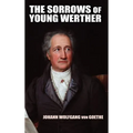 The Sorrows of Young Werther - Hardcover