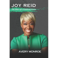 Joy Reid: The Rise of a Political Force - Paperback