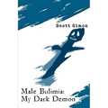 Male Bulimia: My Dark Demon - Paperback