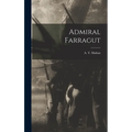 Admiral Farragut - Hardcover