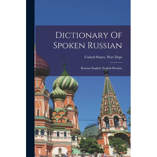 Dictionary Of Spoken Russian; Russian-english, English-russian - Paperback