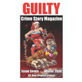 Guilty Crime Story Magazine: Issue 007 - Winter 2023 - Paperback