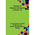 Memoirs of Napoleon Bonaparte (Volume 15) - Paperback