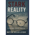 The Stark Reality - Paperback