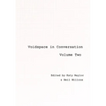 Voidspace in Conversation: Volume 2 - Paperback