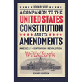 A Companion to the United States Constitution and Its Amendments: America's Continuing Revolution - Paperback