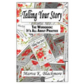Telling Your Story: It's All About Practice - Paperback