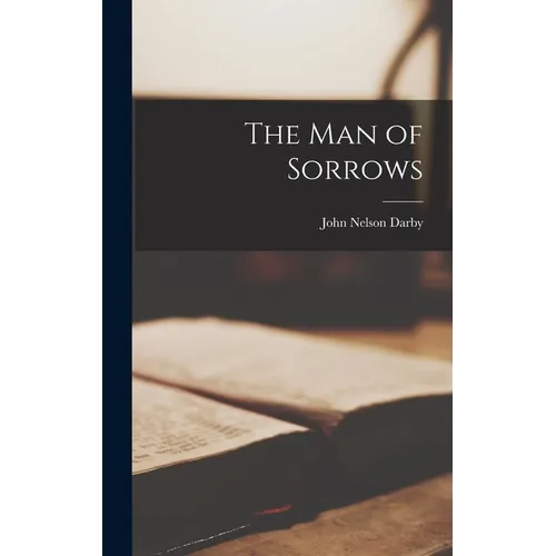The Man of Sorrows - Hardcover