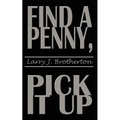 Find a Penny, Pick It Up - Paperback