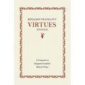 Benjamin Franklin's Virtues Journal: A Companion to Benjamin Franklin's Book of Virtues - Paperback