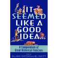 It Seemed Like a Good Idea... - Paperback