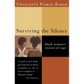 Surviving the Silence: Black Women's Stories of Rape - Paperback