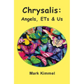 Chrysalis: Angels, ETs & Us - Paperback