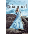 Pagan Portals - Arianrhod: Celtic Goddess of Fate, Fortune and Destiny - Paperback