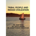 Tribal People and Indian Civilization - Paperback