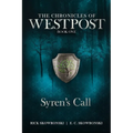 Syren's Call: The Chronicles of Wespost Book One - Paperback