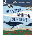 Amazing Animal Journeys - Hardcover