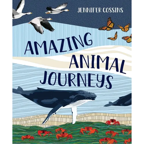 Amazing Animal Journeys - Hardcover