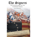 The Signers: The Adventures of the Cushman Family - Hardcover
