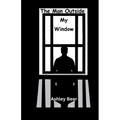 The Man Outside My Window - Paperback