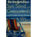 The New York Times Sun, Sand and Crosswords: Light and Easy Puzzles - Paperback