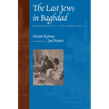The Last Jews in Baghdad: Remembering a Lost Homeland - Paperback