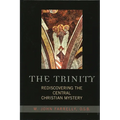 The Trinity: Rediscovering the Central Christian Mystery - Paperback