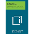 The Silent Investigators: The Great Untold Story of the United States Postal Inspection Service - Paperback