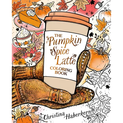 The Pumpkin Spice Latte Coloring Book - Paperback