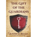 The Gift of the Guardians: Author's Revised Edition - Paperback