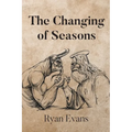 The Changing of Seasons - Paperback