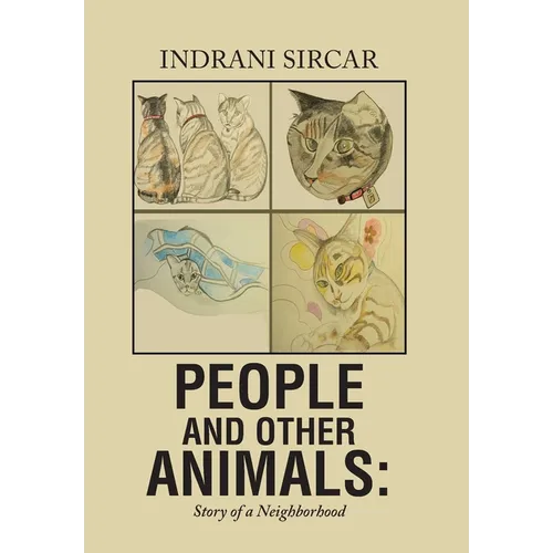 People and Other Animals: Story of a Neighborhood - Hardcover