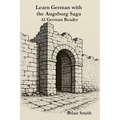 Learn German with the Augsburg Saga -A1 German Reader - Paperback